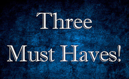 3 “Must Haves” For Success & Happiness