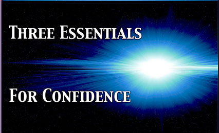 The 3 Essentials of Confidence
