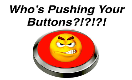Don’t Let People Push Your Buttons!