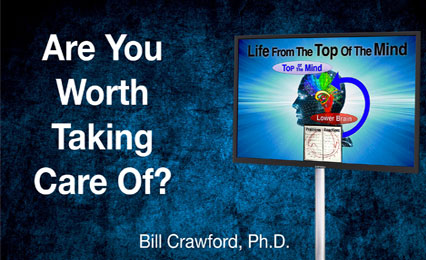 Are You Worth Taking Care Of?