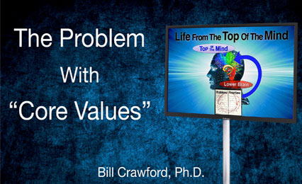 The Problem with “Core Values”