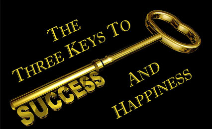The 3 Keys To Success & Happiness