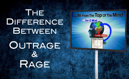 Outrage Versus Rage