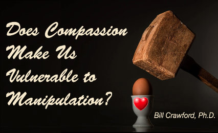 Does Compassion Make Us Vulnerable to Manipulation?