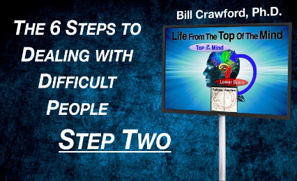 6 Steps to Dealing with Difficult People – Step Two