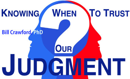 When To Trust Our Judgement