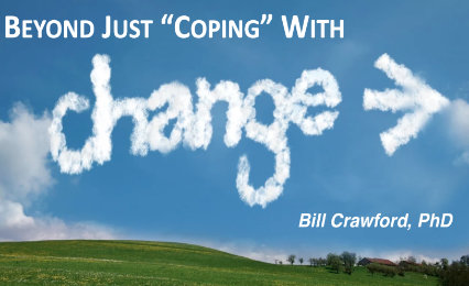 Beyond Just “Coping” With Change