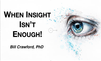 When Insight Isn’t Enough