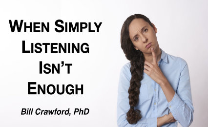 When Simply Listening Isn’t Enough