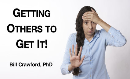 Getting Others to Get It!