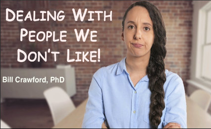 Dealing With People We Don’t Like