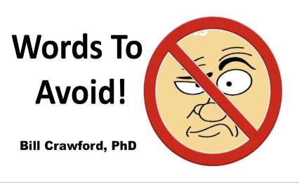 Words to Avoid!