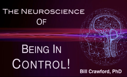The Neuroscience of Being In Control!