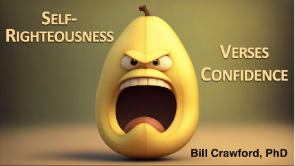 Difference Between Self-Righteousness & Confidence