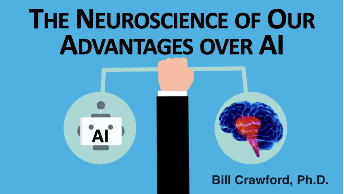 The Neuroscience of Our Advantages Over AI